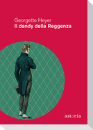 Il dandy della Reggenza