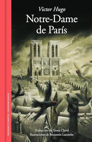 Hugo, Victor. Notre-Dame de París / Notre-Dame of Paris. Prh Grupo Editorial, 2024.