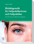 Blickdiagnostik für Heilpraktikerinnen und Heilpraktiker