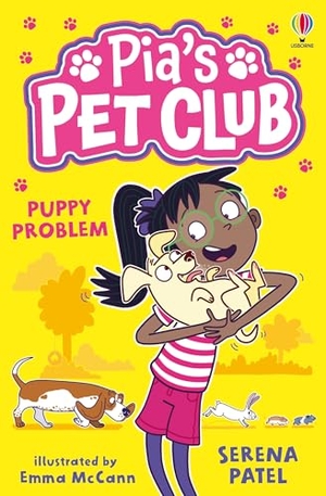 Patel, Serena. Pia's Pet Club: Puppy Problem. Usborne Publishing, 2025.