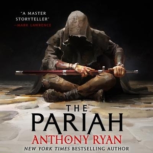 Ryan, Anthony. The Pariah Lib/E. Hachette Book Group, 2021.