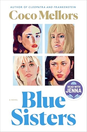 Mellors, Coco. Blue Sisters: A Read with Jenna Pick. Random House Publishing Group, 2024.