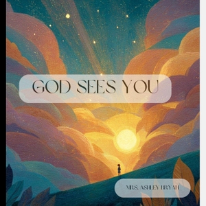 Bryan, Ashley. God Sees You - A Gentle Rhyming Bedtime Story About Being Seen, Known, and Loved. Amazon Digital Services LLC - Kdp, 2026.
