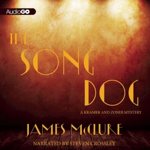 McClure, James. The Song Dog. Blackstone Publishing, 2013.