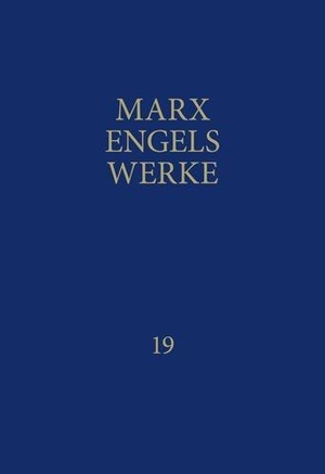 Engels, Friedrich / Karl Marx. Werke 19 - März 1875 - Mai 1883. Dietz Verlag Berlin GmbH, 1987.
