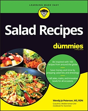 Peterson, Wendy Jo. Salad Recipes for Dummies. Wiley, 2022.