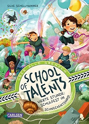 Schellhammer, Silke. School of Talents 4: Vierte Stunde: Schulfest im Schneckentempo! - Tiere verstehen, durch Wände laufen und sich verwandeln: Diese Schulreihe ab 8 ist randvoll mit fantastischen Talenten!. Carlsen Verlag GmbH, 2022.