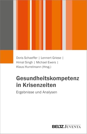Schaeffer, Doris / Lennert Griese et al (Hrsg.). Gesundheitskompetenz in Krisenzeiten - Ergebnisse und Analysen. Juventa Verlag GmbH, 2026.