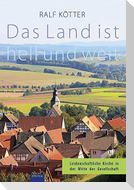 Das Land ist hell und weit