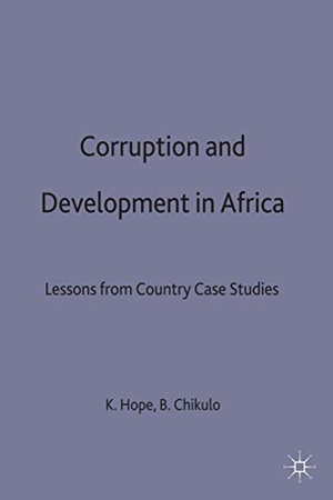 Hope, Kempe Ronald / Hope. Corruption and Development in Africa. Springer Nature B.V., 1999.