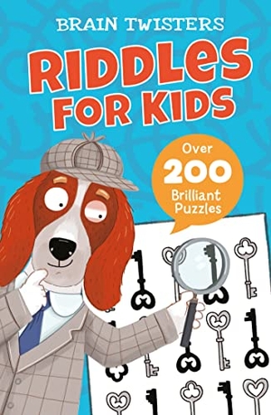 Finnegan, Ivy. Brain Twisters: Riddles for Kids - Over 200 Brilliant Puzzles. Arcturus Publishing, 2022.