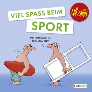Stein, Uli. Viel Spaß beim Sport. Lappan Verlag, 2019.