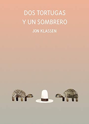 Klassen, Jon. DOS Tortugas Y Un Sombrero. Nubeocho, 2021.