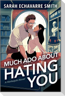 Much ADO about Hating You