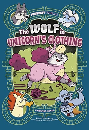 Schenkel, Katie. The Wolf in Unicorn's Clothing - A Graphic Novel. Capstone Global Library Ltd, 2021.