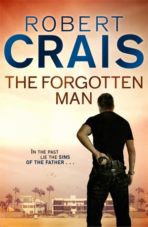Crais, Robert. The Forgotten Man - An Elvis Cole & Joe Pike thriller. Yen Press, 2011.