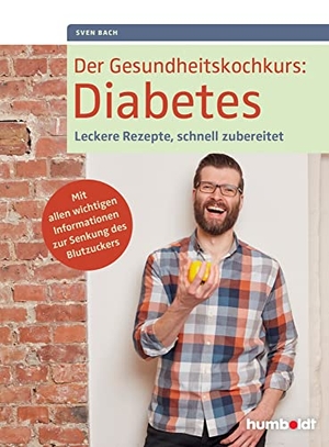 Bach, Sven. Der Gesundheitskochkurs: Diabetes - Leckere Rezepte, schnell zubereitet. Mit allen wichtigen Informationen zur Senkung des Blutzuckers. Schlütersche Verlag, 2016.