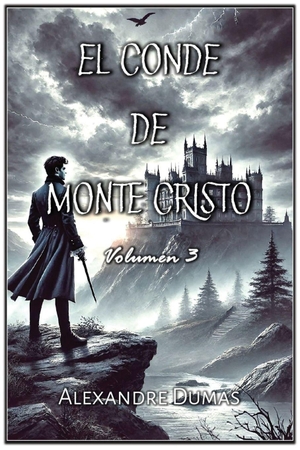 Dumas, Alexandre. El Conde de Monte Cristo - Volumen 3. Autri Books, 2025.