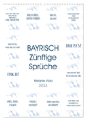 BAYRISCH Zünftige Sprüche (Wandkalender 2024 DIN A3 hoch), CALVENDO Monatskalender