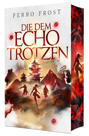 Frost, Ferro. Die dem Echo trotzen. Fakriro GmbH, 2026.
