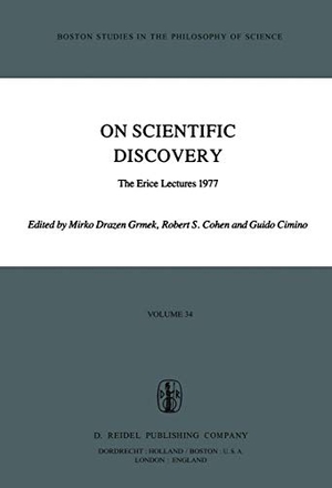 Cimino, Guido / Robert S. Cohen et al (Hrsg.). On Scientific Discovery - The Erice Lectures 1977. Springer Netherlands, 1980.