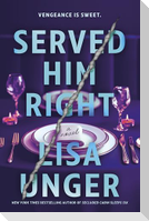 Served Him Right