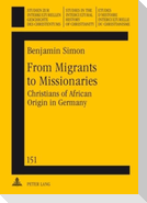 From Migrants to Missionaries