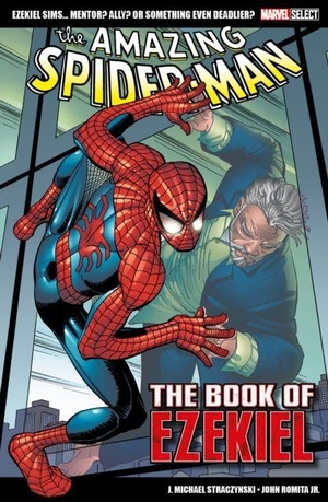 Straczynski, J. Michael. Marvel Select - The Amazing Spider-Man - The Book of Ezekiel. Turnaround Pub. Serv. Ltd, 2024.