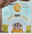 How to BEE a Friend