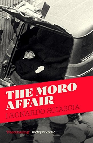 Sciascia, Leonardo. The Moro Affair. Granta Books, 2014.