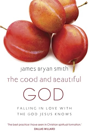Smith, James Bryan. The Good and Beautiful God. John Murray Press, 2011.