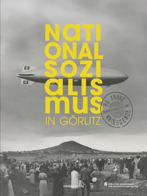 Görlitzer Sammlungen für Geschichte und Kultur (Hrsg.). Nationalsozialismus in Görlitz - 80 Jahre Kriegsende. Mitteldeutscher Verlag, 2026.