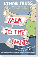 Talk to the Hand