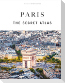 Paris - The Secret Atlas