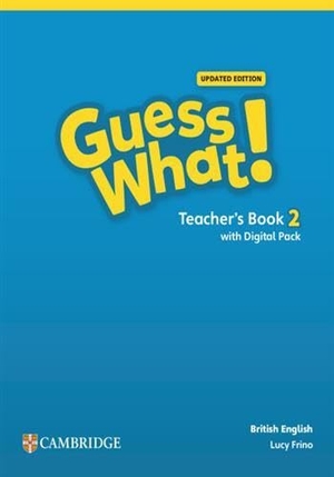 Frino, Lucy. Guess What! British English Level 2 Teacher's Book with Digital Pack Updated. Cambridge University Press & Assessment, 2024.