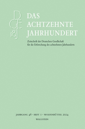 Stockhorst, Stefanie (Hrsg.). Das achtzehnte Jahrhundert. Wallstein Verlag GmbH, 2024.