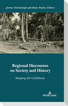 Regional Discourses on Society and History