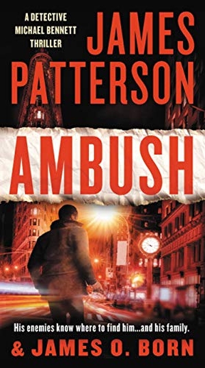 Patterson, James / James O Born. Ambush. Little Brown and Company, 2020.