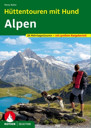 Robst, Romy. Hüttentouren mit Hund Alpen - 28 Mehrtagestouren. Mit GPS-Tracks. Mit großem Ratgeberteil. Bergverlag Rother, 2023.