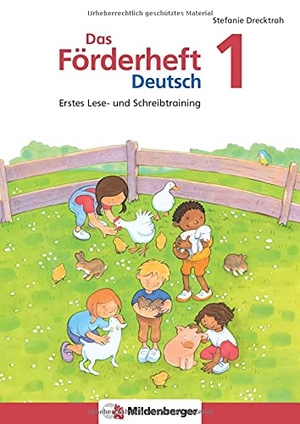 Drecktrah, Stefanie. Das Förderheft Deutsch 1 - Erstes Lese- und Schreibtraining. Mildenberger Verlag GmbH, 2024.