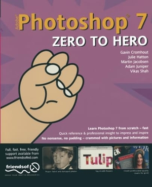 Hatton, Julie / Cromhout, Gavin et al. Photoshop 7 Zero to Hero. Apress, 2003.