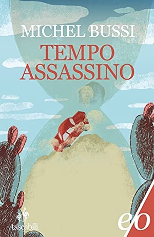 Bussi, Michel. Tempo assassino. E/O, 2021.