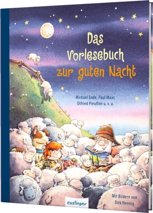 Ende, Michael / Nahrgang, Frauke et al. Das Vorlesebuch zur guten Nacht - Die perfekte Einschlaf-Hilfe für Kinder ab 4. Esslinger Verlag, 2021.