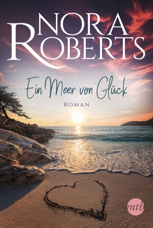 Roberts, Nora. Ein Meer von Glück. Mira Taschenbuch Verlag, 2021.