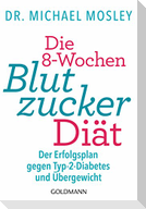 Die 8-Wochen-Blutzucker-Diät