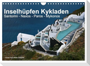 Inselhüpfen Kykladen Santorini - Naxos - Paros - Mykonos (Wandkalender 2025 DIN A4 quer), CALVENDO Monatskalender