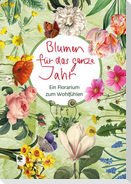 Blumen für das ganze Jahr