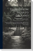 Travels From India to England
