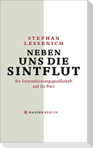 Neben uns die Sintflut