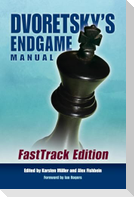 Dvoretsky's Endgame Manual: Fasttrack Edition